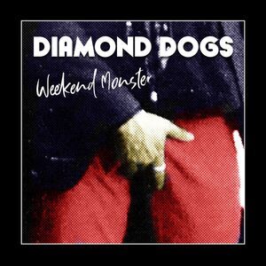 Diamond Dogs - Weekend Monster  CD